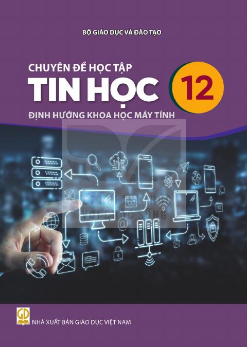 Sách giáo khoa Chuyên đề học tập Tin học 12 - Định hướng Khoa học máy tính - Kết nối tri thức 2026-2027